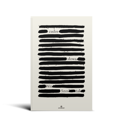&bdquo;Cudze słowa&rdquo; Wita Szostaka ponownie dostępne w sprzedaży