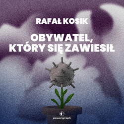 Opowiadanie Rafała Kosika w formacie audio!