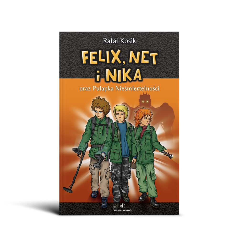 Książka Felix Net I Nika Felix, Net i Nika oraz Pułapka Nieśmiertelności - Powergraph