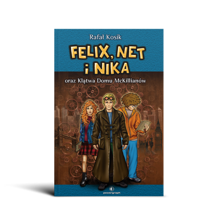 Okładka książki Felix, Net i Nika oraz Klątwa Domu McKillianów