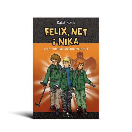 Okładka książki Felix, Net i Nika oraz Pułapka Nieśmiertelności