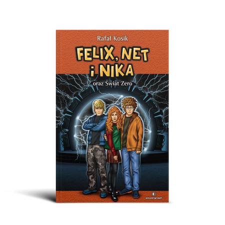 Okładka książki Felix, Net i Nika oraz Świat Zero
