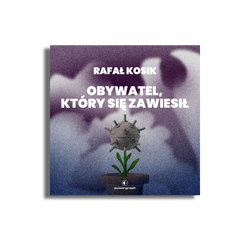 Obywatel, który się zawiesił [audiobook]