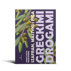 Szafran, mastyks i figa. Greckimi drogami 